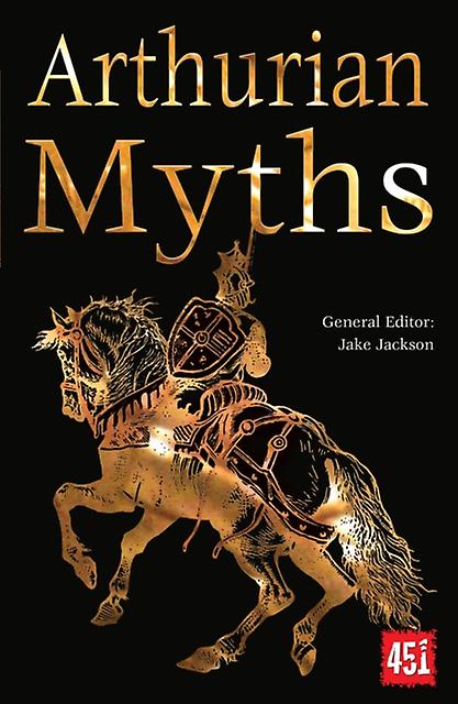 Arthurian Myths - Flame Tree Publishing