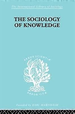 The Sociology of Knowledge