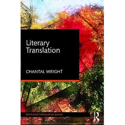 Literary Translation (Routledge Translation Guides)
