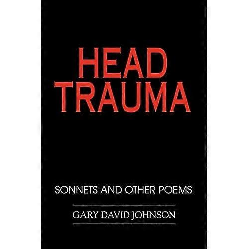 Kopftrauma: Sonnets und andere Gedichte