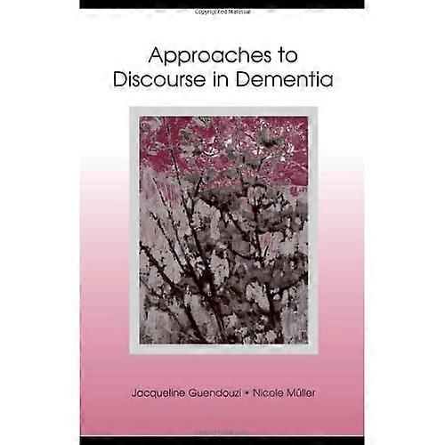 Approaches to Discourse in Dementia