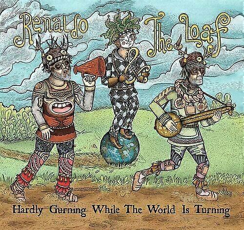 レナルドアンプ The Loaf Hardly Gurning While the World Is Turning CD(2021)