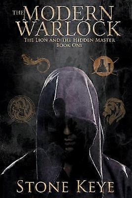 The Modern Warlock The Lion and the Hidden Master 1