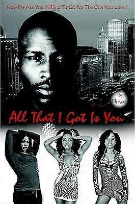 All That I Got Is You