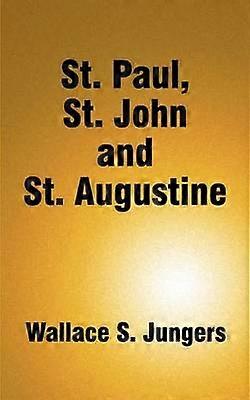 St. Paul St. John and St. Augustine