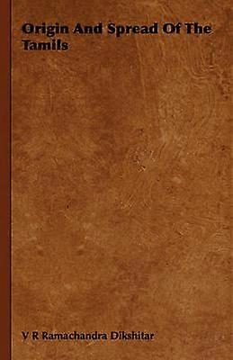 Origin and Spread of the Tamils