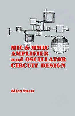 MIC & MMIC Amplifier and Oscillator Circuit Design