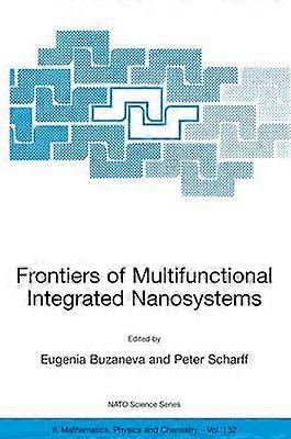 Frontiers of Multifunctional Integrated Nanosystems