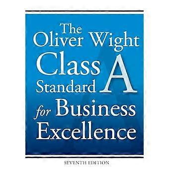 The Oliver Wight Class A Standard for Business Excellence