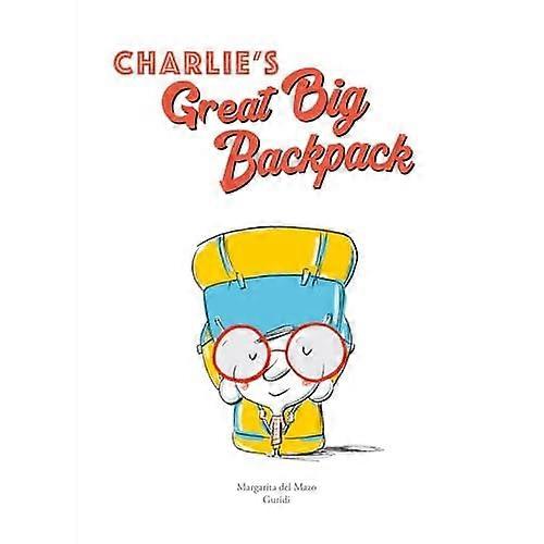 Charlie's Great Big Backpack