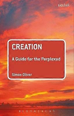 Creation: A Guide for the Perplexed