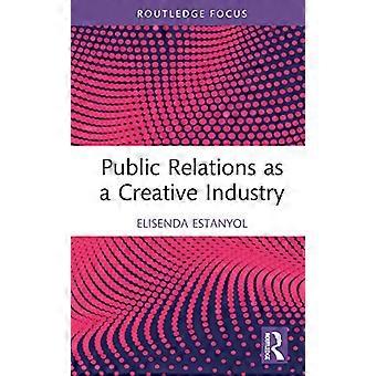 Public Relations as a Creative Industry
