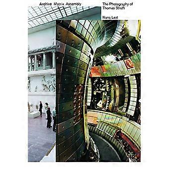 Archivmatrix-Zusammenstellung Die Fotografien von Thomas Struth 1978 2018