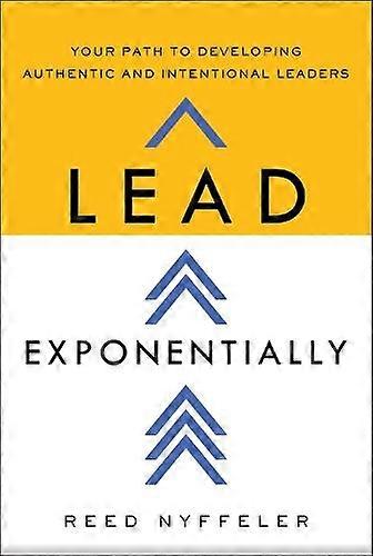 Lead Exponentially - Reed Nyffeler