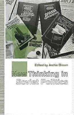 New Thinking in Soviet Politics