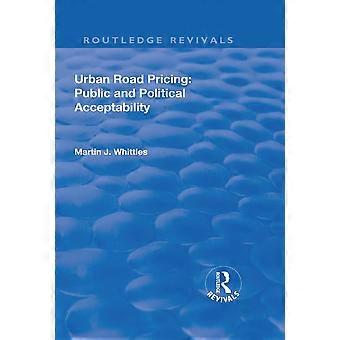 Tarification des routes urbaines : acceptabilité publique et politique