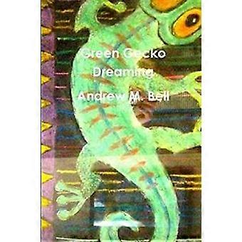 Green Gecko Dreaming