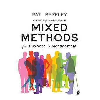 Un'introduzione pratica a metodi misti per Business e Management