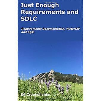 Net genoeg vereisten en SDLC: vereistendocumentatie, waterval en agile
