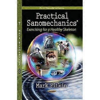 SANOMECHANICS pratique (conditionnement physique, régime alimentaire et exercice : physiologie - laboratoire et recherche clinique)