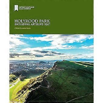 Holyrood Park mit Arthur's Seat (Historic Scotland: Official Souvenir Guide)