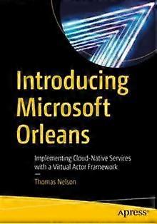 Introducing Microsoft Orleans - Thomas Nelson - Paperback - English Book - Computer programming software engineering