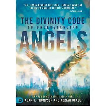 The Divinity Code To Understanding Angels An A To Z Guide To God's Angelic Host - Thompson, Adam - Paperback - en Book