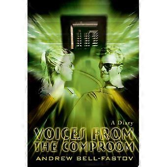 Voices from the comproom a diary