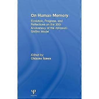 Sobre a Evolução da Memória Humana: Progresso e Reflexões no 30º Aniversário - Taylor & Francis Ltd - Livro em Brochura - pt