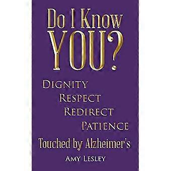 Do I Know You?: Touched by Alzheimer's