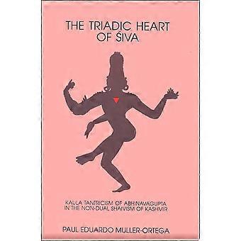 The triadic heart of iva kaula tantricism of abhinavagupta in the non-dual shaivism of kashmir
