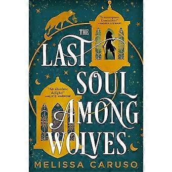 The Last Soul Among Wolves