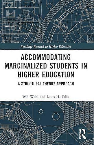 Accommodating Marginalized Students in Higher Education A Structural Theory Approach