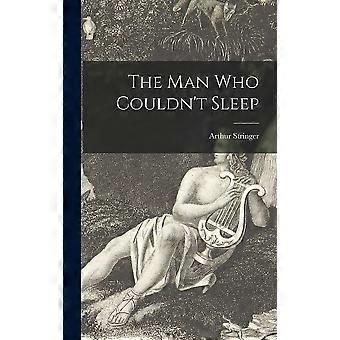 The man who couldn't sleep microform