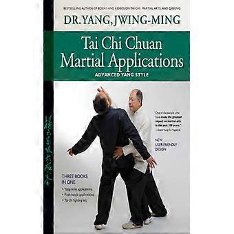 Tai Chi Chuan Martial Applications Advanced Yang Style - Jwing-Ming Yang - Paperback - English Book - Society & Politics