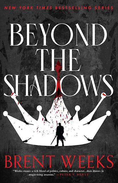 Beyond The Shadows - Brent Weeks
