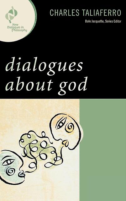 Dialogues About God by Charles Taliaferro Paperback Book