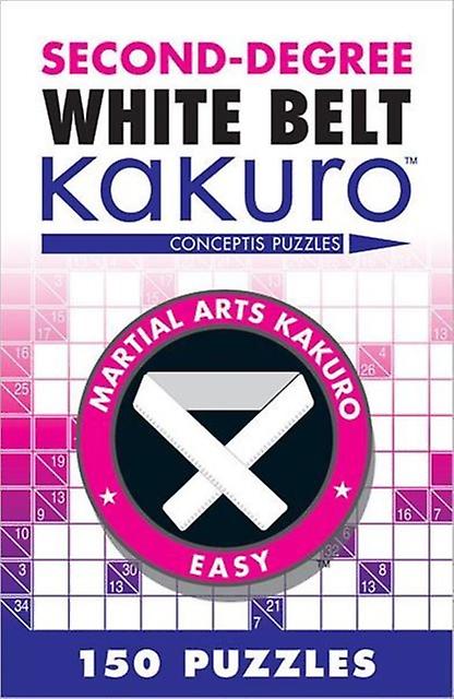 Seconddegree White Belt Kakuro by Conceptis Puzzles Paperback Book