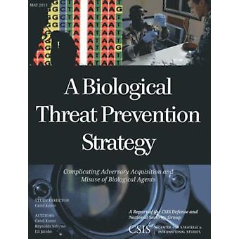 Estratégia de prevenção de ameaças biológicas complica a aquisição e o erro do adversário - Carol Kuntz