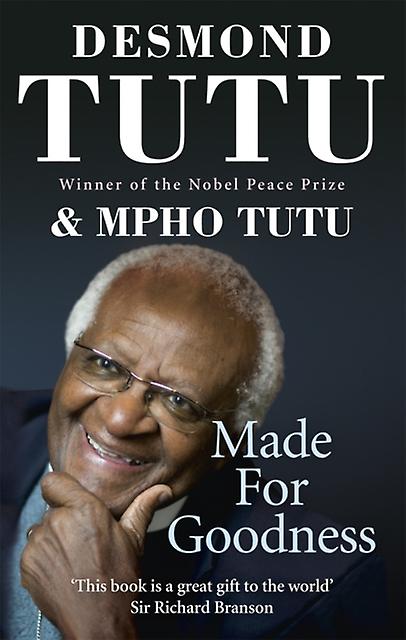 Made For Goodness by Mpho Tutu Paperback