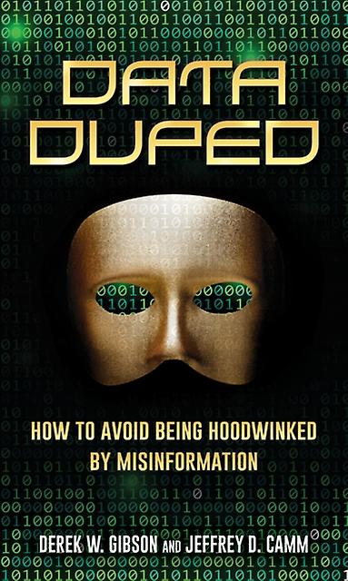 Data Duped by Jeffrey D. Camm Hardback Book