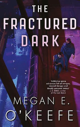 Fractured Dark - Megan E. O'Keefe