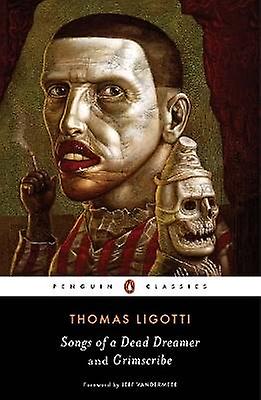 Songs of a Dead Dreamer and Grimscribe