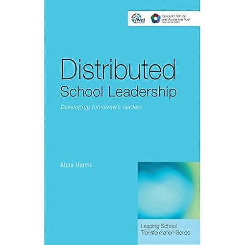 Distributed School Leadership: Developing Tomorrow's Leaders