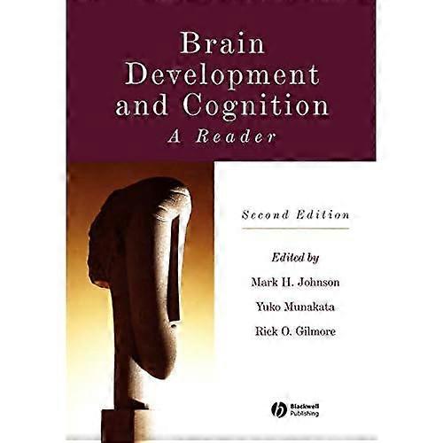 Brain Development and Cognition: A Reader