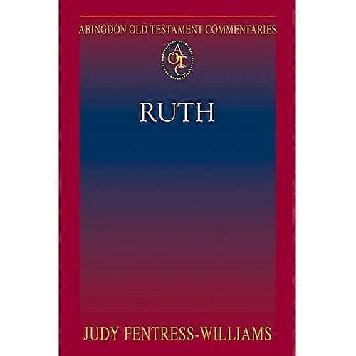 Ruth (Abingdon Old Testament Commentaries)