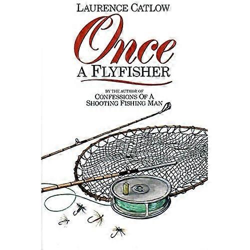 Once a Flyfisher