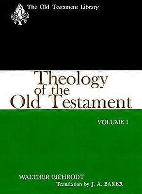 Theology of the Old Testament Volume One