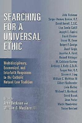 Searching for a Universal Ethic