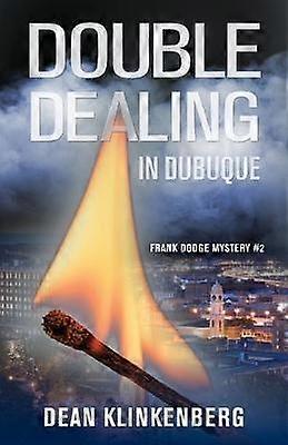 Double Dealing in Dubuque (Frank Dodge Mystery #2)